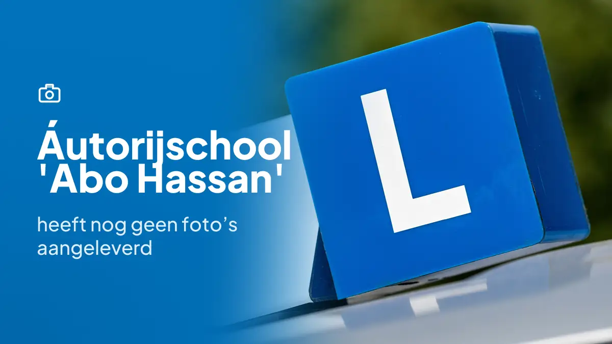 Áutorijschool 'Abo Hassan' in Rotterdam heeft nog geen foto's aangeleverd